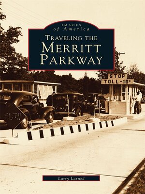 Traveling the Merritt Parkway - ebook